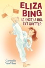 Image for Eliza Bing is (Not) a Big, Fat Quitter