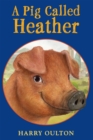 Image for Pig Called Heather
