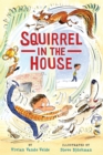Image for Squirrel in the House