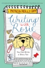 Image for Writing with Rosie: You Can Write a Story Too