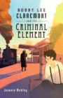 Image for Bobby Lee Claremont and the Criminal Element