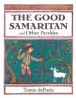 Image for The Good Samaritan and Other Parables : Gift Edition