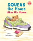 Image for Squeak the Mouse Likes His House