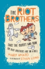 Image for Take the Mummy and Run: The Riot Brothers Are On a Roll : 4