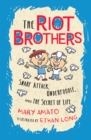 Image for Snarf Attack, Underfoodle, and the Secret of Life: The Riot Brothers Tell All