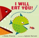 Image for I Will Eat You!