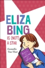 Image for Eliza Bing Is (Not) a Star