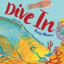 Image for Dive In : Swim with Sea Creatures at Their Actual Size