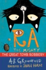 Image for Ra the Mighty: The Great Tomb Robbery