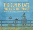 Image for The sun is late and so is the farmer