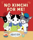 Image for No Kimchi For Me!