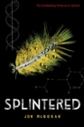 Image for Splintered