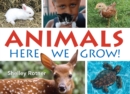 Image for Animals!  : here we grow