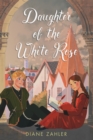Image for Daughter of the White Rose