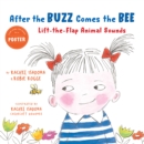 Image for After the buzz comes the bee  : lift-the-flap animal sounds