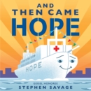 Image for And then came Hope
