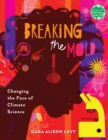 Image for Breaking the mold  : changing the face of climate science
