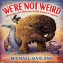 Image for We&#39;re Not Weird