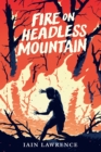 Image for Fire on Headless Mountain