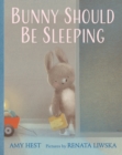 Image for Bunny Should Be Sleeping