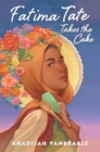 Image for Fatima Tate takes the cake