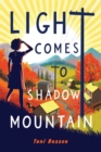 Image for Light Comes to Shadow Mountain