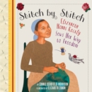 Image for Stitch by Stitch : Elizabeth Hobbs Keckly Sews Her Way to Freedom