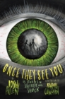 Image for Once They See You : 13 Stories to Shiver and Shock