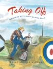 Image for Taking Off : Airborne with Mary Wilkins Ellis