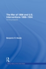 Image for The War of 1898 and U.S. Interventions, 1898T1934