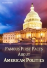 Image for Famous First Facts About American Politics