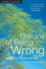 Image for Joy of Being Wrong