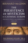 Image for Persistence of Mysticism in Catholic Europe