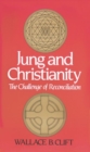 Image for Jung and Christianity  : the challenge of reconciliation