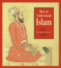 Image for How to Understand Islam