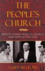 Image for People&#39;s Church : Bishop Samuel Ruiz of Mexico and Why He Matters