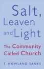 Image for Salt, Leaven, &amp; Light