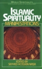 Image for Islamic Spirituality : Manifestations