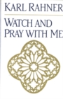 Image for Watch and Pray with Me