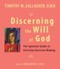Image for Discerning the Will of God : An Ignatian Guide to Christian Decision Making