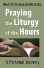 Image for Praying the Liturgy of the Hours: A Personal Journey