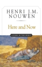 Image for Here and Now: Living in the Spirit