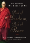 Image for Path of Wisdom, Path of Peace