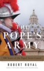 Image for Pope's Army : 500 Years of the Papal Swiss Guard