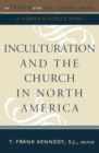 Image for Inculturation and the Church in North America
