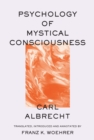 Image for Psychology of Mystical Consciousness