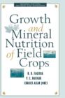 Image for Growth and Mineral Nutrition of Field Crops