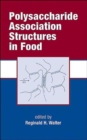 Image for Polysaccharide Association Structures in Food