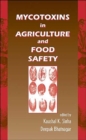 Image for Mycotoxins in Agriculture and Food Safety