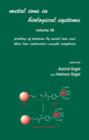 Image for Metal Ions in Biological Systems : Volume 38: Probing of Proteins by Metal Ions and Their Low-Molecular-Weight Complexes